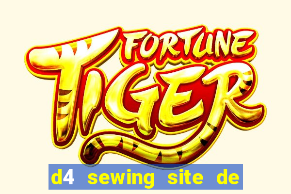 d4 sewing site de relacionamento login